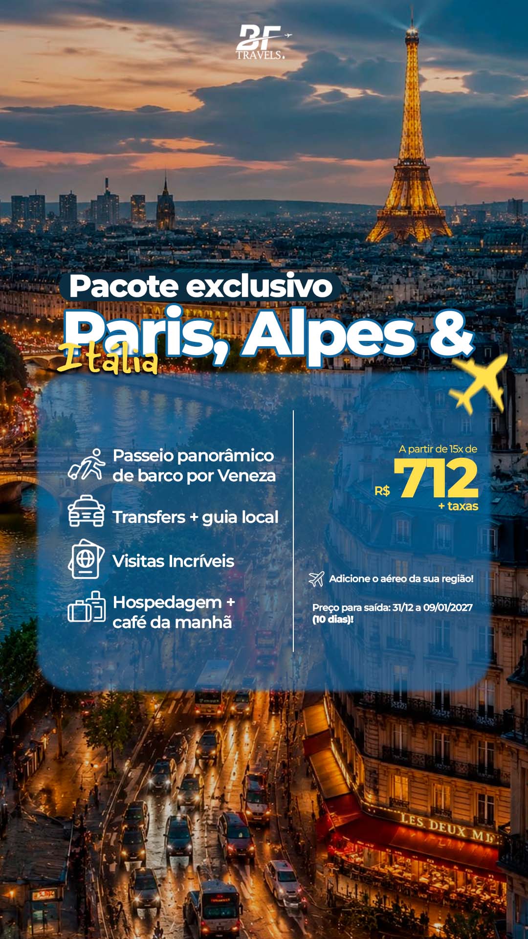 Pacote exclusivo Paris, Alpes e Itália